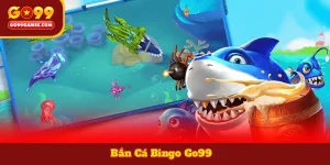 Bắn Cá Bingo Go99