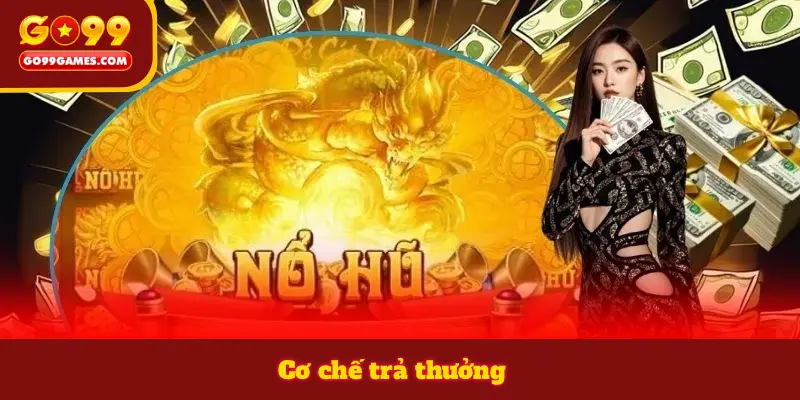 Cơ chế trả thưởng