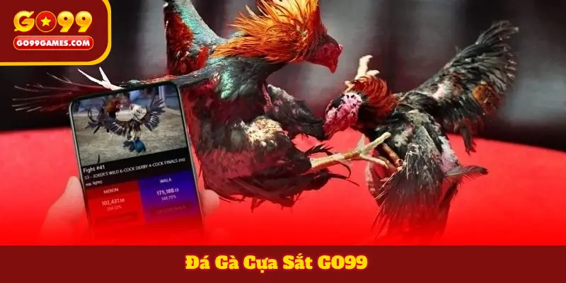 Đá Gà Cựa Sắt GO99