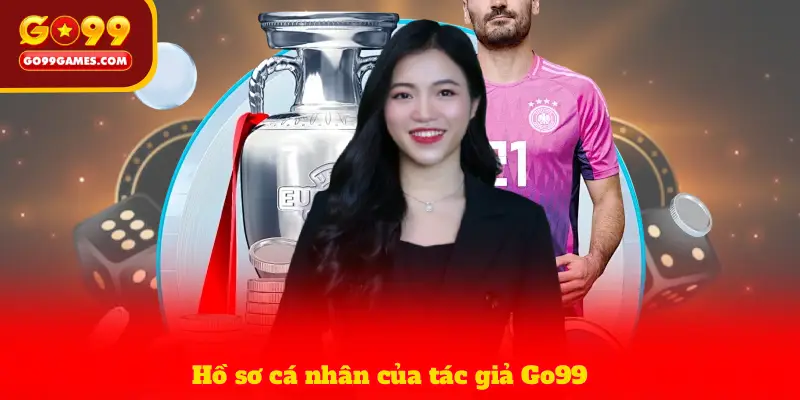 Hồ sơ cá nhân của tác giả Go99