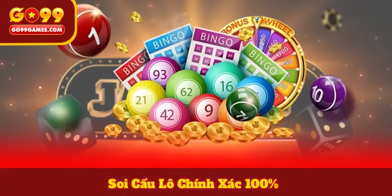 Soi Cầu Lô Chính Xác 100%