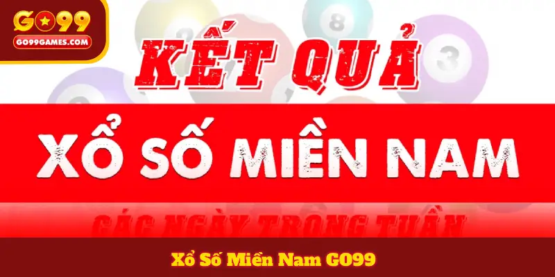 Xổ Số Miền Nam GO99